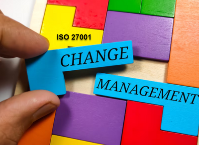 Effectively Implementing ISO 27001 Change Management