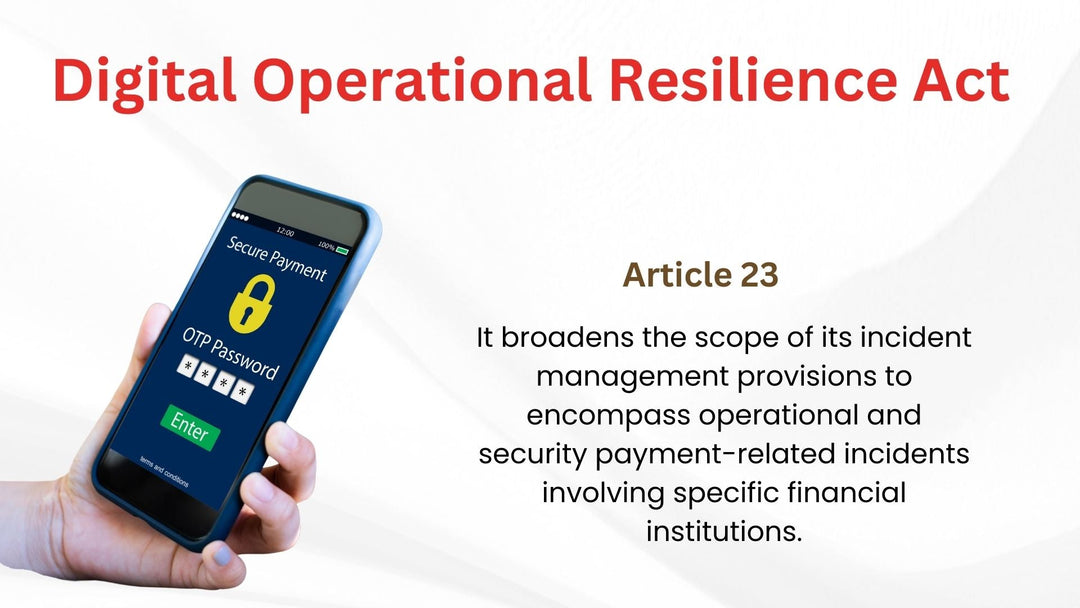 Article 23, Operational or Security Payment-Related Incidents Concerning Credit Institutions, Payment Institutions, Account Information Service Providers, and Electronic Money Institutions, Digital Operational Resilience Act (DORA)