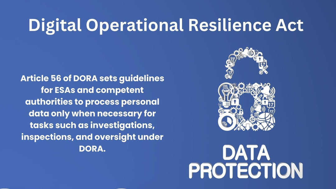 Article 56, Data Protection, Digital Operational Resilience Act (DORA)