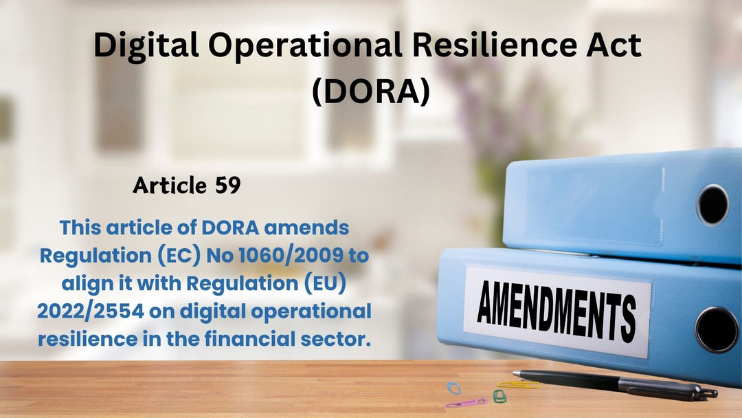 Article 59, Amendments To Regulation (EC) No 1060/2009, Digital Operational Resilience Act (DORA)