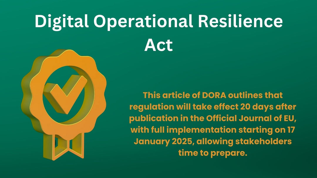 Article 64, Entry Into Force And Application, Digital Operational Resilience Act (DORA)