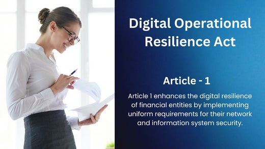 Article 1, Subject Matter, Digital Operational Resilience Act (DORA)