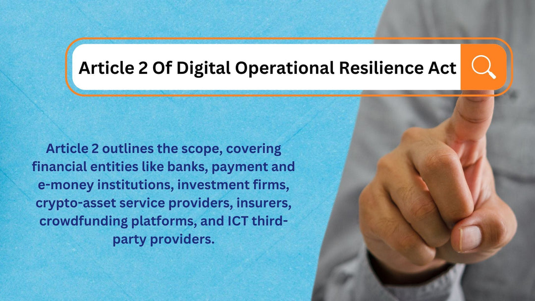 Article 2, Scope, Digital Operational Resilience Act (DORA)