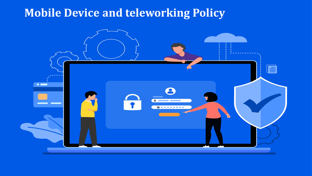 ISO 27001 Mobile Device And Teleworking Policy Template